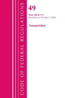 Code of Federal Regulations, Title 49 Transportation 100-177, revidiert ab 1. Oktober 2020 (Office of the Federal Register (U S )) - Code of Federal Regulations, Title 49 Transportation 100-177, Revised as of October 1, 2020 (Office of the Federal Register (U S ))