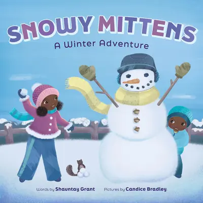 Verschneite Fäustlinge: Ein Winterabenteuer (ein „Let's Play Outside!“-Buch) - Snowy Mittens: A Winter Adventure (a Let's Play Outside! Book)