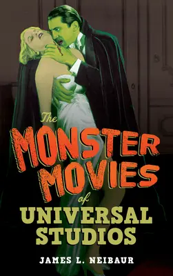 Die Monsterfilme der Universal Studios - The Monster Movies of Universal Studios