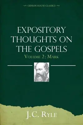 Expository Thoughts on the Gospels Band 2: Markus - Expository Thoughts on the Gospels Volume 2: Mark