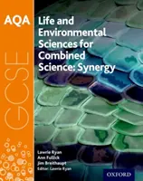 AQA GCSE Kombinierte Naturwissenschaften (Synergy): Life and Environmental Sciences Student Book - AQA GCSE Combined Science (Synergy): Life and Environmental Sciences Student Book