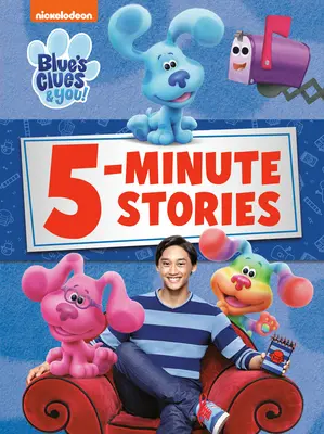 Blue's Clues & You 5-Minuten-Geschichten (Blue's Clues & You) - Blue's Clues & You 5-Minute Stories (Blue's Clues & You)
