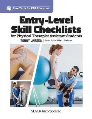 Checklisten für den Einstieg in die Ausbildung zum Physiotherapeutischen Assistenten - Entry-Level Skill Checklists for Physical Therapist Assistant Students