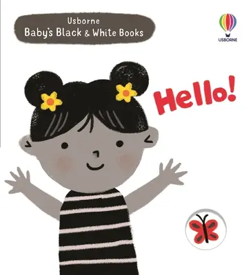 Baby's Schwarz-Weiß-Bücher: Hallo! - Baby's Black and White Books: Hello!