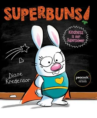 Superbrötchen: Freundlichkeit ist ihre Superkraft - Superbuns!: Kindness Is Her Superpower