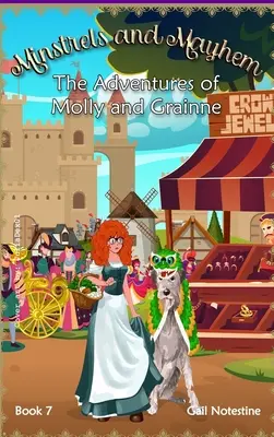 Minnesänger und Chaos: Eine Geschichte von Molly und Grainne (Buch 7) - Minstrels and Mayhem: A Molly and Grainne Story (Book 7)