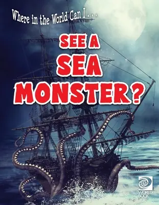 Wo in der Welt kann ich ... Ein Seeungeheuer sehen? - Where in the World Can I ... See a Sea Monster?