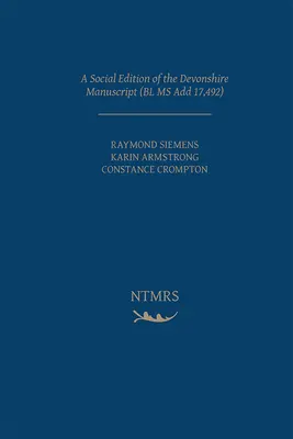 Eine soziale Ausgabe des Devonshire-Manuskripts (Bl MS Add 17.492): Band 5 - A Social Edition of the Devonshire Manuscript (Bl MS Add 17,492): Volume 5