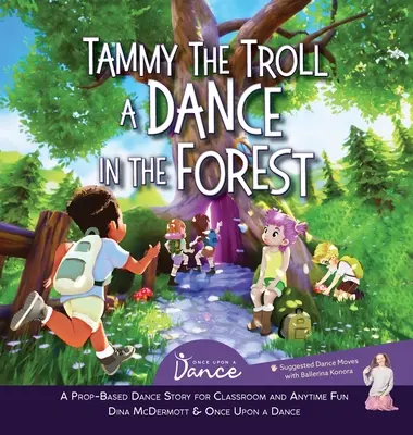 Tammy der Troll: Ein Tanz im Wald - Tammy the Troll: A Dance in the Forest