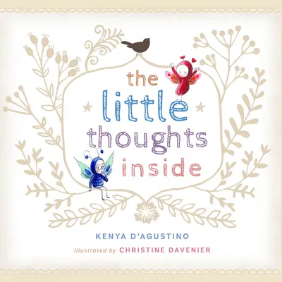 Die kleinen Gedanken darin - The Little Thoughts Inside