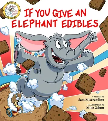 Wenn du einem Elefanten Essbares gibst - If You Give an Elephant Edibles