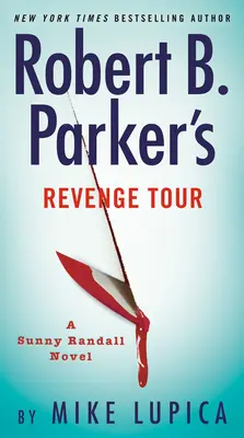 Robert B. Parkers Rachetour - Robert B. Parker's Revenge Tour