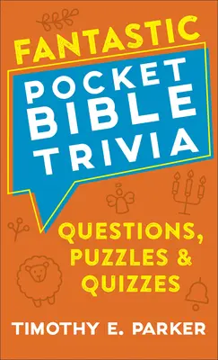 Fantastische Taschenbibel-Quizfragen: Fragen, Rätsel und Quizze - Fantastic Pocket Bible Trivia: Questions, Puzzles & Quizzes