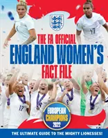 FA Official England Women's Fact File - Lesen Sie die Geschichten über die mächtigen Löwinnen. Aktualisiert für 2023 - FA Official England Women's Fact File - Read the stories of the mighty Lionesses. Updated for 2023