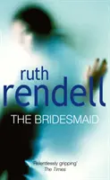 Brautjungfer - eine leidenschaftliche Liebesgeschichte mit einer schaurigen, dunklen Wendung von der preisgekrönten Königin des Verbrechens, Ruth Rendell - Bridesmaid - a passionate love story with a chilling, dark twist from the award-winning queen of crime, Ruth Rendell