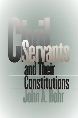 Beamte und ihre Verfassungen - Civil Servants and Their Constitutions