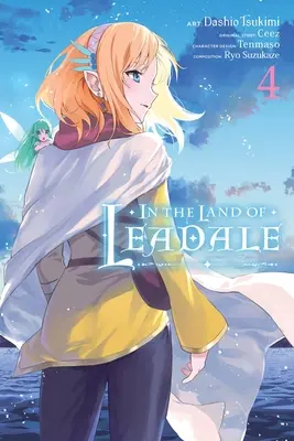 Im Land von Leadale, Bd. 4 (Manga): Band 4 - In the Land of Leadale, Vol. 4 (Manga): Volume 4