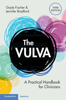 Vulva - Ein praktisches Handbuch für Kliniker (Fischer Gayle (University of Sydney)) - Vulva - A Practical Handbook for Clinicians (Fischer Gayle (University of Sydney))