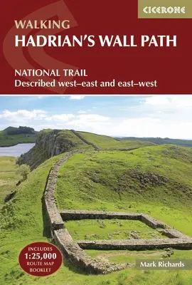 Hadrian's Wall Path: National Trail: Beschrieben von West-Ost und Ost-West - Hadrian's Wall Path: National Trail: Described West-East and East-West