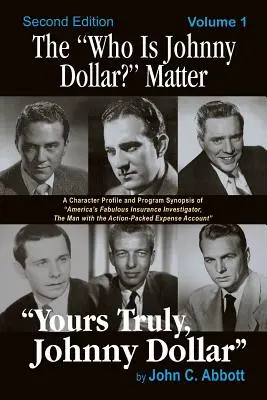 Die Wer ist Johnny Dollar? Materie Band 1 (2. Auflage) - The Who Is Johnny Dollar? Matter Volume 1 (2nd Edition)