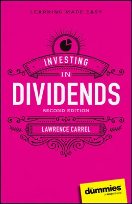 Investieren in Dividenden für Dummies - Investing in Dividends for Dummies