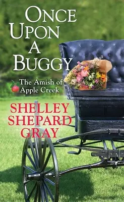 Es war einmal ein Buggy: Die Amischen von Apple Creek - Once Upon a Buggy: The Amish of Apple Creek