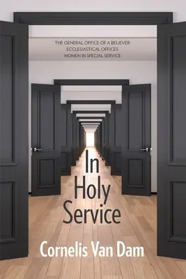 Im heiligen Dienst: Essays über das Amt - persönlich und kirchlich - In Holy Service: Essays on Office-Personal and Ecclesial