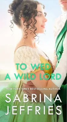 Die Hochzeit mit einem wilden Lord - To Wed a Wild Lord