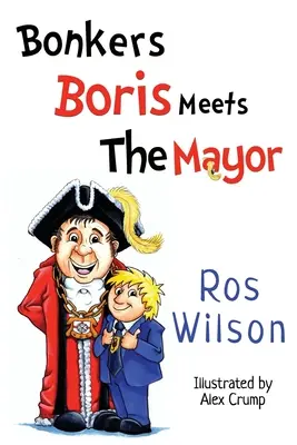 Bonkers Boris trifft den Bürgermeister - Bonkers Boris Meets the Mayor