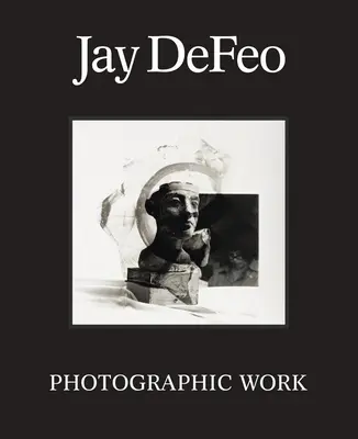 Jay Defeo: Fotografisches Werk - Jay Defeo: Photographic Work