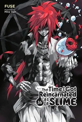 Die Zeit, als ich als Schleim wiedergeboren wurde, Band 16 (Light Novel) - That Time I Got Reincarnated as a Slime, Vol. 16 (Light Novel)