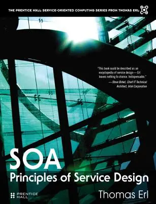 SOA - Grundsätze der Dienstgestaltung (Taschenbuch) - SOA Principles of Service Design (paperback)