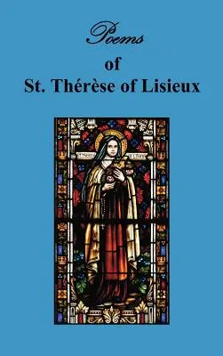 Gedichte der hl. Therese, Karmelitin von Lisieux - Poems of St. Therese, Carmelite of Lisieux