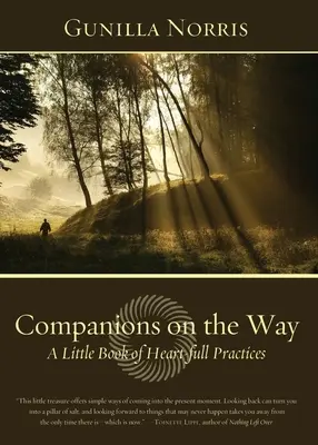 Gefährten auf dem Weg: Ein kleines Buch mit herzvollen Praktiken - Companions on the Way: A Little Book of Heart-full Practices