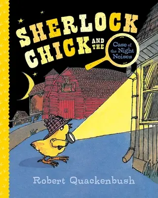 Sherlock Chick und der Fall der Nachtgeräusche - Sherlock Chick and the Case of the Night Noises
