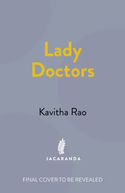 Lady Doctors - Die unerzählten Geschichten von Indiens ersten Frauen in der Medizin - Lady Doctors - The Untold Stories of India's First Women in Medicine