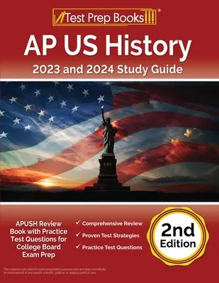 AP US Geschichte 2023 und 2024 Studienführer: APUSH Wiederholungsbuch mit Übungstestfragen für die College Board Prüfungsvorbereitung [2. Ausgabe] - AP US History 2023 and 2024 Study Guide: APUSH Review Book with Practice Test Questions for College Board Exam Prep [2nd Edition]
