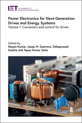 Leistungselektronik für Antriebe und Energiesysteme der nächsten Generation: Umrichter und Steuerung für Antriebe - Power Electronics for Next-Generation Drives and Energy Systems: Converters and Control for Drives