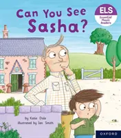 Essential Letters and Sounds: Grundlegende phonetische Lesebücher: Oxford Reading Level 3: Kannst du Sasha sehen? - Essential Letters and Sounds: Essential Phonic Readers: Oxford Reading Level 3: Can You See Sasha?