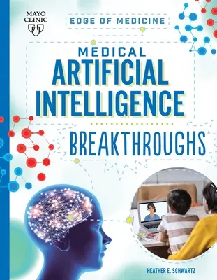 Medizinische Durchbrüche in der künstlichen Intelligenz - Medical Artificial Intelligence Breakthroughs