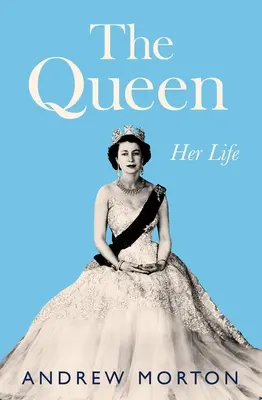 Die Königin: Ihr Leben - The Queen: Her Life