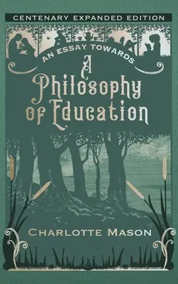 Ein Versuch zu einer Philosophie der Erziehung: Hundertjährige erweiterte Ausgabe - An Essay towards a Philosophy of Education: Centenary Expanded Edition