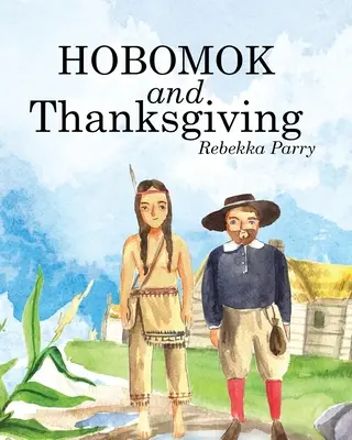 Hobomok und Erntedank - Hobomok and Thanksgiving
