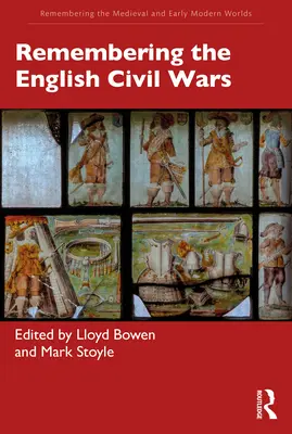 Die Erinnerung an die englischen Bürgerkriege - Remembering the English Civil Wars