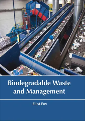 Biologisch abbaubare Abfälle und Management - Biodegradable Waste and Management