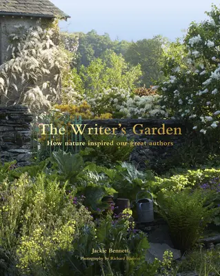 Der Garten des Schriftstellers: Wie Gärten die großen Autoren der Welt inspiriert haben - The Writer's Garden: How Gardens Inspired the World's Great Authors