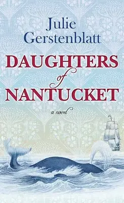Töchter von Nantucket - Daughters of Nantucket