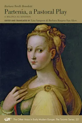 Partenia, ein Hirtenspiel: Eine zweisprachige Ausgabe Band 22 - Partenia, a Pastoral Play: A Bilingual Edition Volume 22