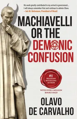 Machiavelli oder die dämonische Verwirrung - Machiavelli or the Demonic Confusion