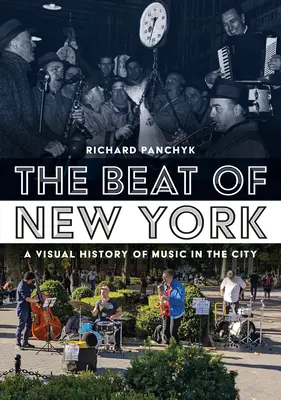 Der Beat von New York: Visuelle Geschichte der Musik in der Stadt - The Beat of New York: Visual History of Music in the City